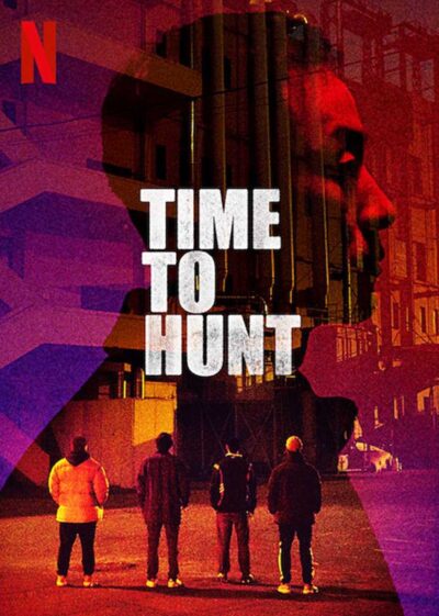 Time to hunt - Recensione film - Poster